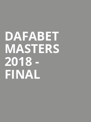 Dafabet Masters 2018 - FINAL at Alexandra Palace
